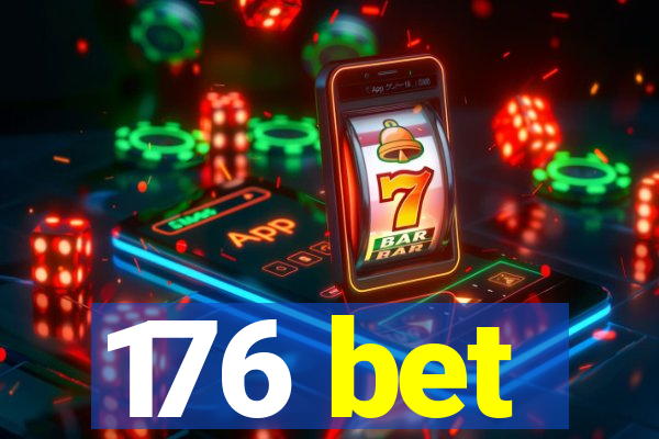 176 bet